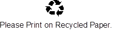 Recycle!PleasePrintRecycledPaper