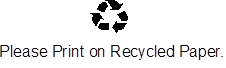 Recycle!PleasePrintRecycledPaper